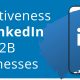 Effectiveness of LinkedIn for B2B Businesses